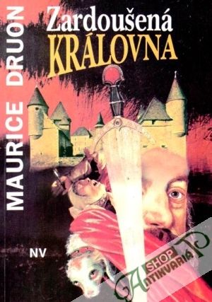 Zardoušená královná - Druon Maurice