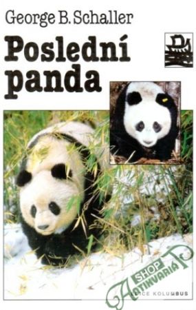 Poslední panda - Schaller George B.