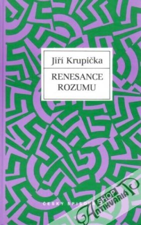 Renesance rozumu - Krupička Jiří