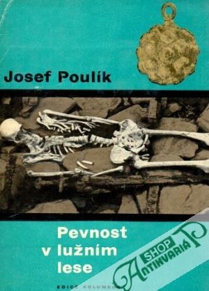 Pevnost v lužním lese - Poulík Josef