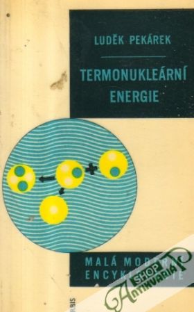 Termonukleární energie - Pekárek Luděk