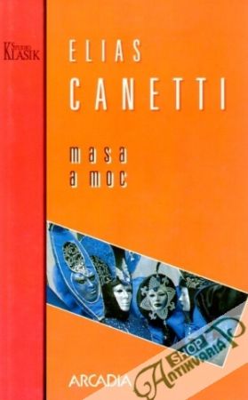 Masa a moc - Canetti Elias