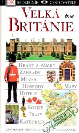 Společník cestovatele - Veľká Británie - kolektív autorov