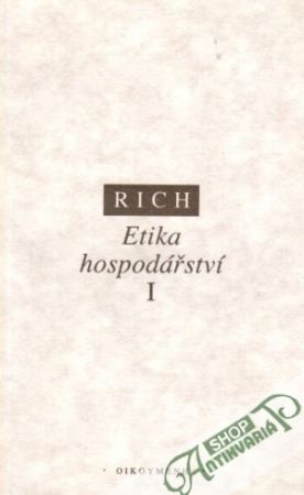 Etika hospodářství (I. - II.) - Rich Arthur