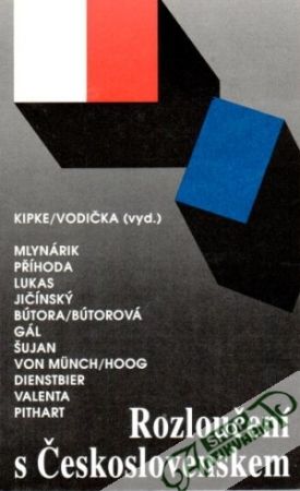 Rozloučení s Československem - Kipke R., Vodička K.