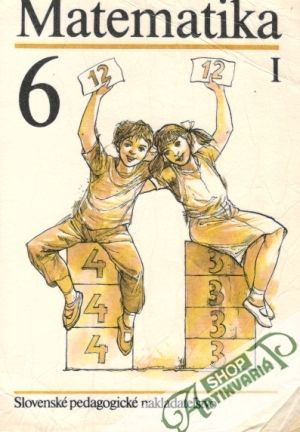Matematika 6. (I. diel) - Čižmár Ján a kol.