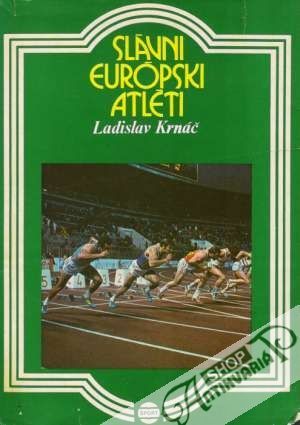 Slávni európski atléti - Krnáč Ladislav