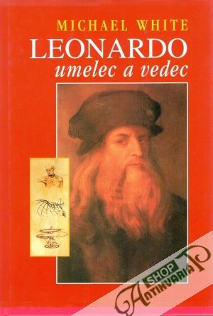 Leonardo umelec a vedec - White Michael