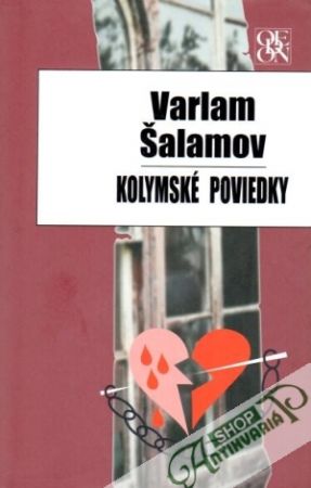 Kolymské poviedky - Šalamov Varlam