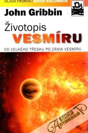 Životopis vesmíru - Gribbin John