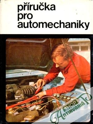 Příručka pro automechaniky - Kolektív autorov