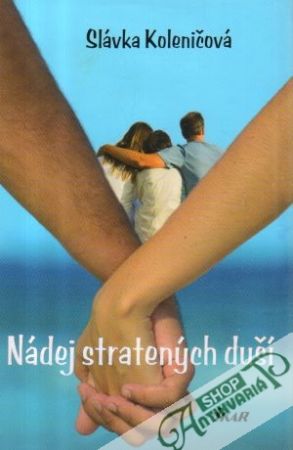 Nádej stratených duší - Koleničová Slávka