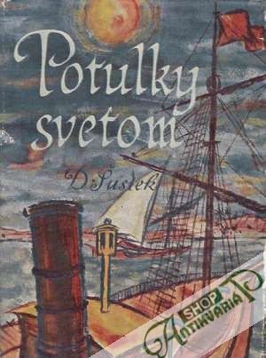 Potulky svetom - Šustek Daniel