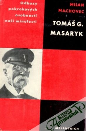 Tomáš G. Masaryk - Machovec Milan