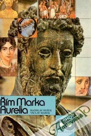 Řím Marka Aurelia - Hošek R., Marek V.