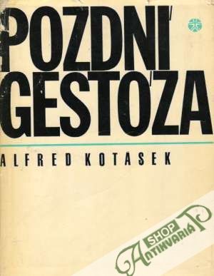 Pozdní gestóza - Kotásek Alfred