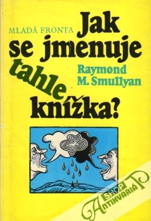 Jak se jmenuje tahle knížka? - Smullyan Raymond M.