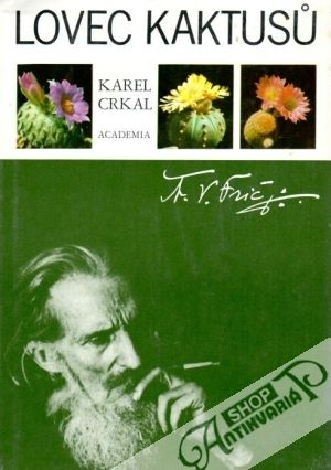 Lovec kaktusů - Crkal Karel
