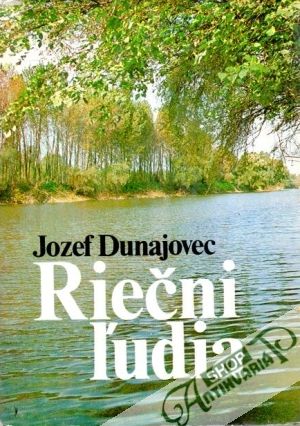 Riečni ľudia - Dunajovec Jozef