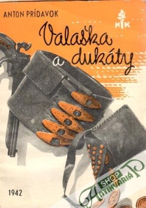 Valaška a dukáty - Prídavok Anton