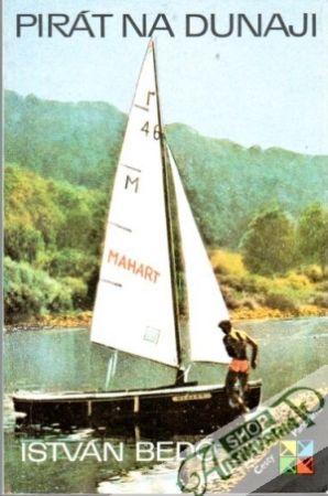 Pirát na dunaji - Bedó István