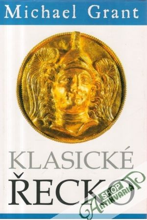Klasické Řecko - Grant Michael