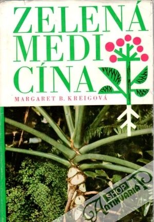 Zelená medicína - Kreigová Margaret