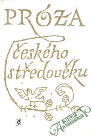 Próza českého středověku - kolektív autorov