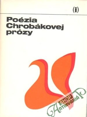 Poézia Chrobákovej prózy - Bagin Albín a kolektív