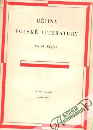 Dějiny polské literatury - Krejčí Karel