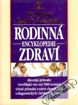 Rodinná encyklopedie zdraví (The British Medical Association) - kolektív autorov