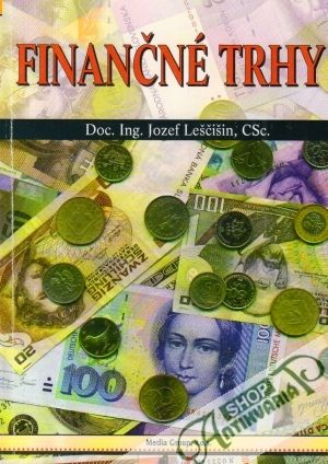 Finančné trhy - Leščišin Jozef