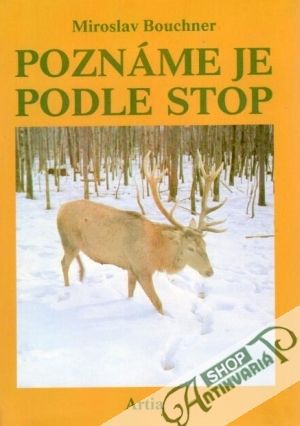 Poznáme je podle stop - Bouchner Miroslav