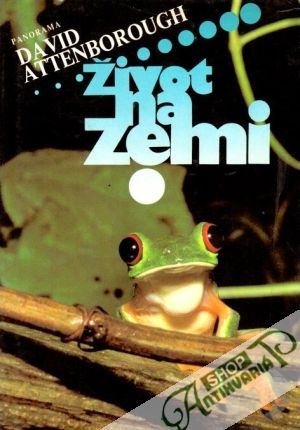 Život na zemi - Attenborough David
