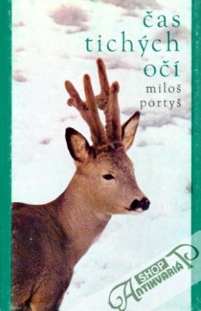Čas tichých očí - Portyš Miloš