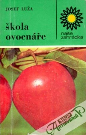 Škola ovocnáře - Luža Josef
