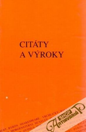 Citáty a výroky - kolektív autorov