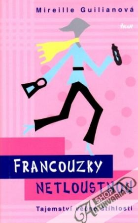 Francouzky netloustnou - Guilianová Mireille