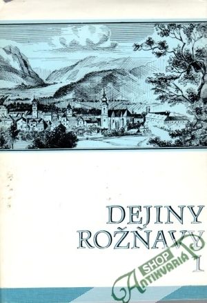 Dejiny Rožňavy - Tajták L. a kol.