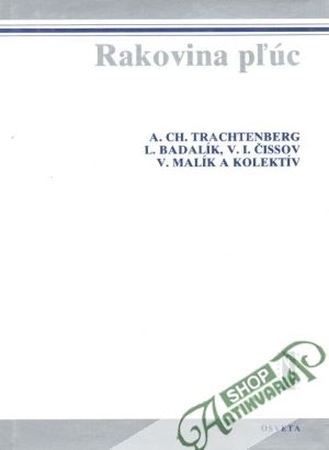 Rakovina pľúc - Trachtenberg A.Ch. a kol.