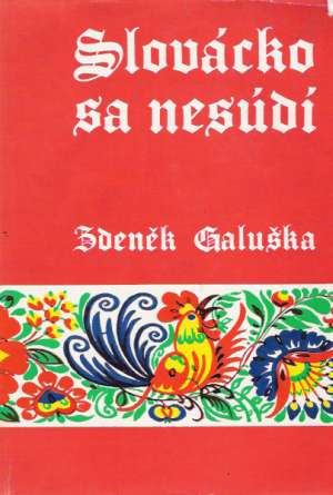 Slovácko sa nesúdí - Galuška Zdeněk