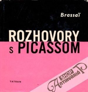 Rozhovory s Picassom - Brassai