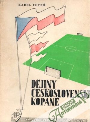 Dějiny československé kopané - Petrů Karel