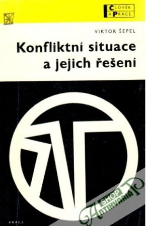 Konfliktní situace a jejich řešení - Šepel Viktor