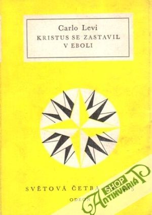 Kristus se zastavil v Eboli - Levi Carlo