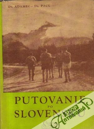 Putovanie po Slovensku - Adamec, Pacl