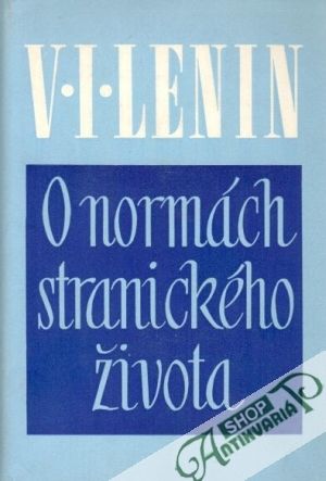 O normách stranického života - Lenin Vladimír Iľjič