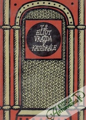 Vražda v katedrále - Eliot T.S.