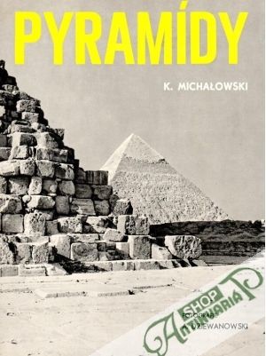 Pyramídy - Michalowski Kazimierz