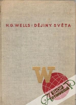 Dějiny světa - Wells Herbert George